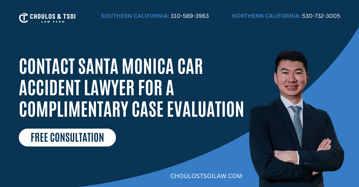 car accident lawyer Santa Monica, CA - Choulos & Tsoi Law Firm